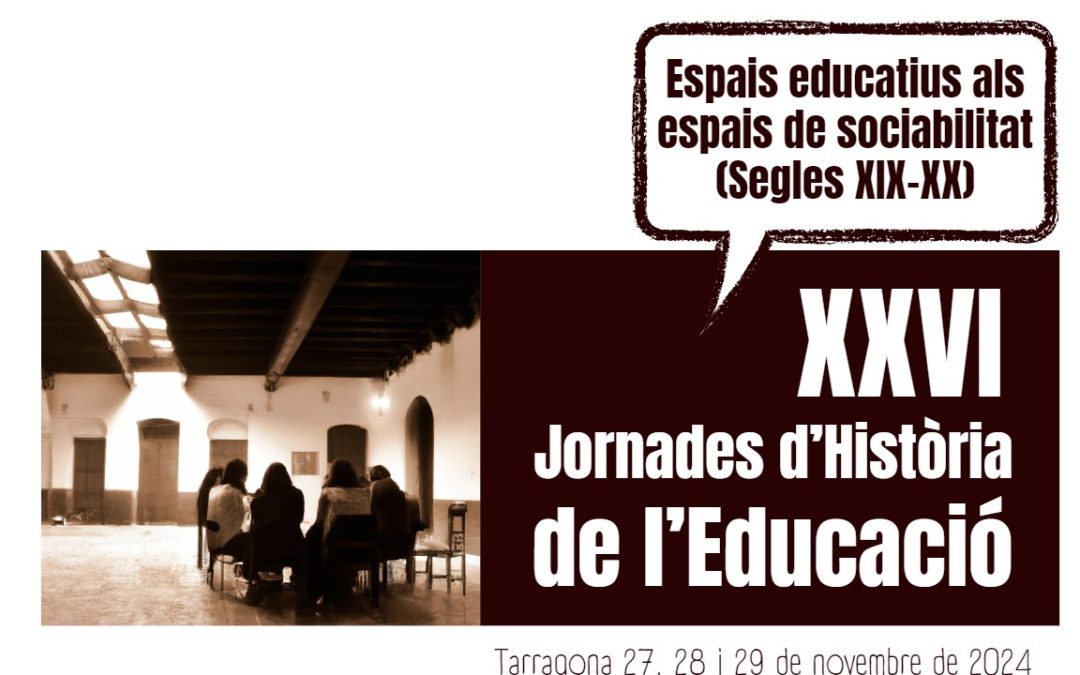 XXVI Jornades d’Història de l’Educació | Jornades | Departament de Pedagogia – URV
