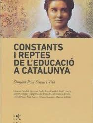 Constants i reptes de l’educació a Catalunya. Simposi Rosa Sensat i Vilà
